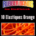 10 Elastiques Orange - Joe Rindfleisch's