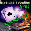 Impensable Routine N° 44 - Paranormal ou Pas ( Téléchargement )