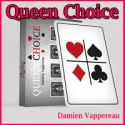Queen Choice - Damien Vappereau