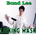 Linking Mask - Bond Lee - Wenzi