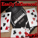 Easily Influenced - DARYL