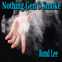 Nothing Gen 3 Smoke Device - Bond Lee