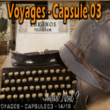 Voyages - Capsule 03 - 14/18