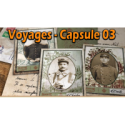 Voyages - Capsule 03 - 14/18