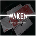 Waken - Bond Lee & MS Magic - Hawin