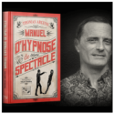 Manuel d'Hypnose De Spectacle - Thomas Arcens