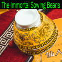 The Immortal Sowing Beans - Bacon Magic