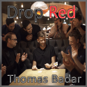Drop Red - Thomas Badar
