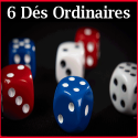 6 Dés Ordinaires 3 couleurs - Tony Anverdi