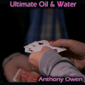 Ultimate Oil and Water - Anthony Owen