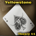 Yellowstone - Theory 11