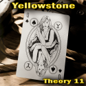 Yellowstone - Theory 11