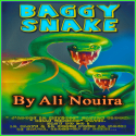 Baggy Snake - Nouira Ali