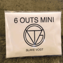 Six outs mini - Blake Vogt  - Le Petit Magicien