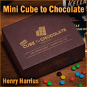 Mini Cube To Chocolate Project - Henry Harrius
