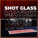 Shot Glass Matrix - Patricio - Bond Lee