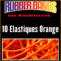 10 Elastiques Orange - Joe Rindfleisch's