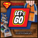 Let's Go Superman - Gustavo Raley