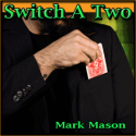 Switch A Two - Mark Mason