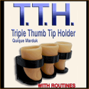 Chargeur De Faux Pouces - Triple Thumb Tip Holder - Quique Marduk