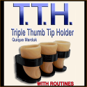 Chargeur De Faux Pouces - Triple Thumb Tip Holder - Quique Marduk