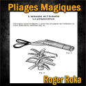 Livre Les Pliages Magiques - Roger Roka