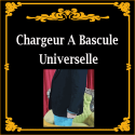 Chargeur à Bascule Universelle.