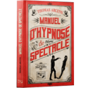 Manuel d'Hypnose De Spectacle - Thomas Arcens