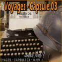 Voyages - Capsule 03 - 14/18