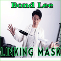 Linking Mask - Bond Lee - Wenzi