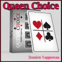 Queen Choice - Damien Vappereau