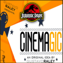 Cinemagic Jurassik Park - Gustavo Raley - Le Petit Magicien