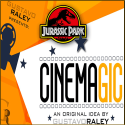 Cinemagic Jurassik Park - Gustavo Raley - Le Petit Magicien