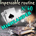 Impensable Routine N° 40 - Highlander ( Téléchargement )