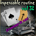 Impensable Routine N° 32 - Envelopp-et moi dans la Farine ( Téléchargement )