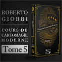 Livre Cours De Cartomagie Moderne Tome 5 - Roberto Giobbi