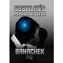 Livre Subtilités Psychologiques 2 - Banachek
