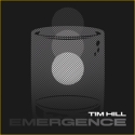 Emergence - Tim Hill
