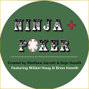 Ninja + Poker Created - Matthew Garrett & Boje Hoseth