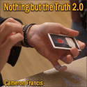 Nothing But the Truth 2.0 - Cameron Francis