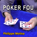 Poker fou - Philippe Molina
