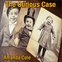 The Curious Case - Amanda Cole