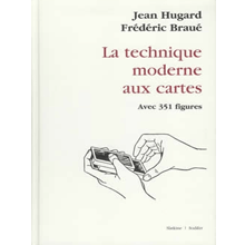 Livre La Technique Moderne Aux Cartes - Jean Hugard et Frederick Braue