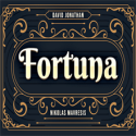 Fortuna - David Jonathan and Nikolas Mavresis