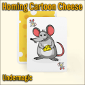 Homing Cartoon Cheese - Undermagic