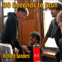 30 Seconds To Stun - Richard Sanders