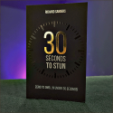 30 Seconds To Stun - Richard Sanders