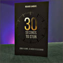 30 Seconds To Stun - Richard Sanders