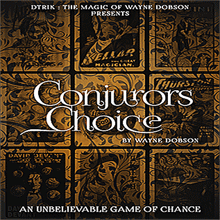 Conjuror's Choice - Wayne Dobson - Le Petit Magicien