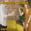 Gravity Clips - Greg Van Holsbeck